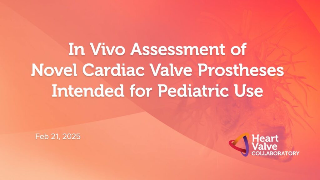 Video thumbnail: In Vivo Assessment of Novel Cardiac Valve Prostheses Intended for Pediatric Use
