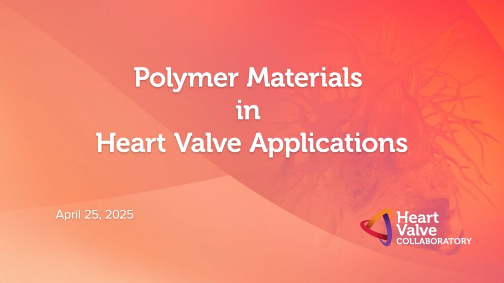 Video thumbnail: Novel Polymeric Materials Intended for Use in Heart Valve Applications